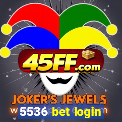 5536 bet login